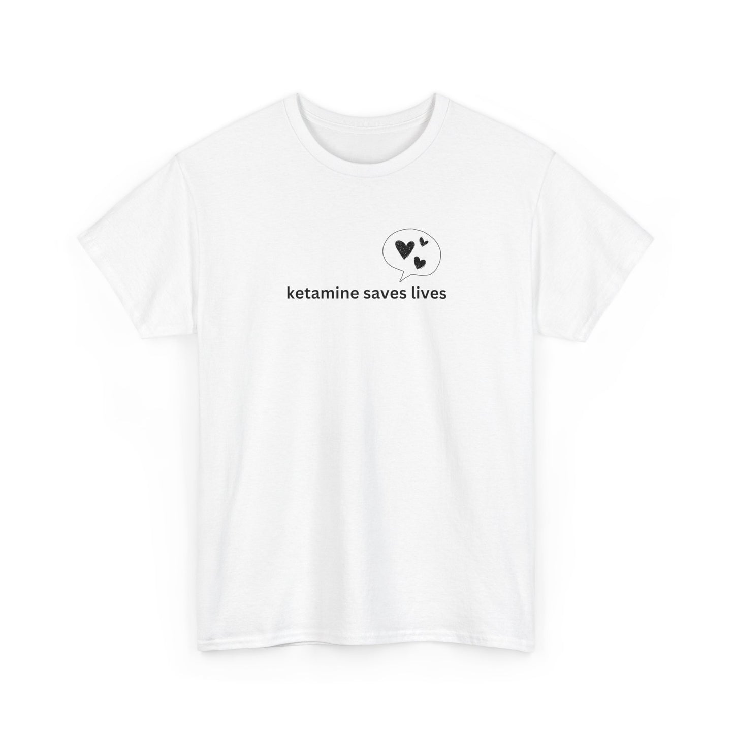 Ketamine saves lives unisex cotton t-shirt